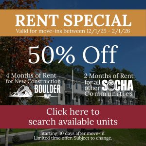 Socha Companies is offering a 50% off rent special on all townhouses.